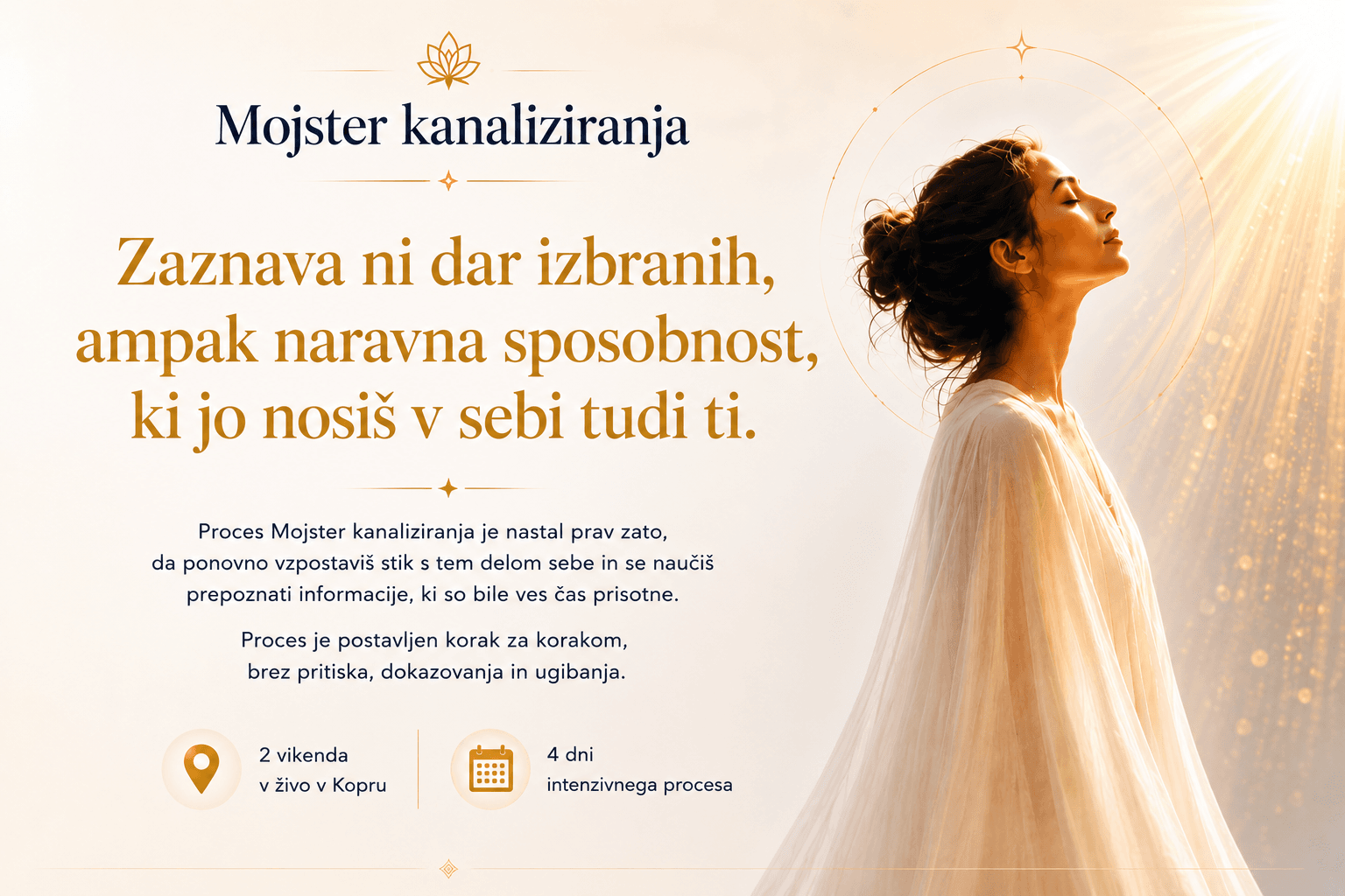 "Mojster kanaliziranja, tečaj razvoja intuicije, zaznave in notranje jasnosti v Kopru."